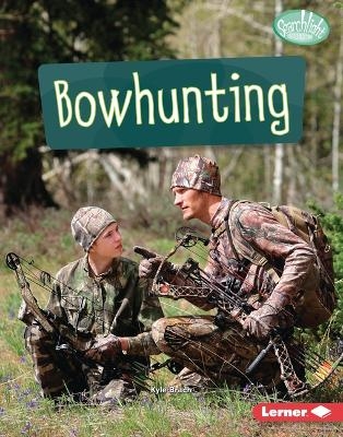 Bowhunting - Kyle Brach