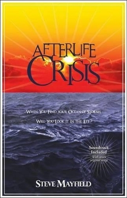 Afterlife Crisis - Steve Mayfield