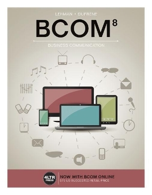 BCOM (with BCOM Online, 1 term (6 months) Printed Access Card) - Carol Lehman, Debbie DuFrene