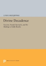 Divine Decadence -  Linda Mizejewski