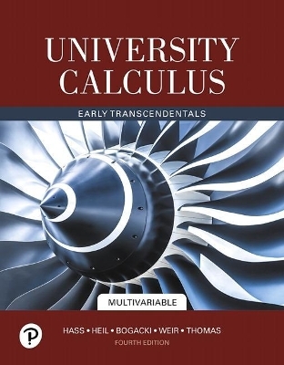 University Calculus, Multivariable Plus Mylab Math with Pearson Etext -- 24-Month Access Card Package - Joel Hass, Christopher Heil, Maurice Weir, Przemyslaw Bogacki, George Thomas