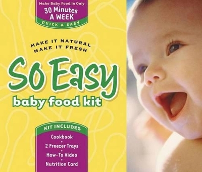 So Easy Baby Food Kit - Joan Ahlers, Cheryl Tallman