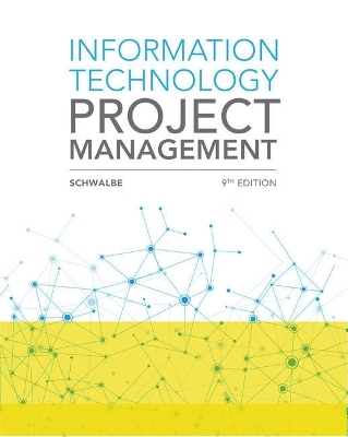 Bundle: Information Technology Project Management, Loose-Leaf Version, 9th + Mindtap, 1 Term Printed Access Card - Kathy Schwalbe