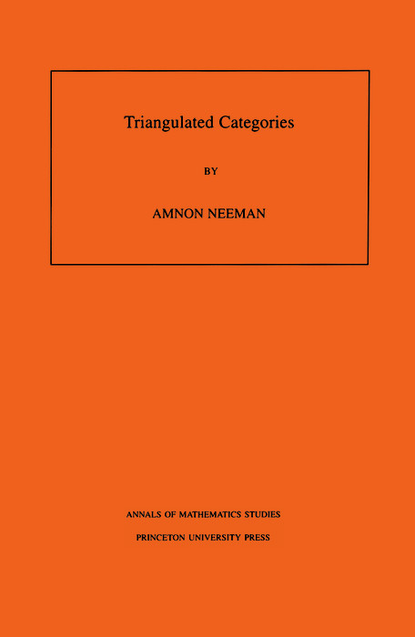 Triangulated Categories -  Amnon Neeman