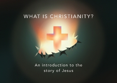 What is Christianity? (Pack of 10)