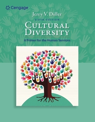 Bundle: Cultural Diversity: A Primer for the Human Services, 6th + Mindtap 1 Term Printed Access Card - Jerry V Diller