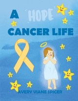 Cancer Life -  AVERY VIANE SPICER