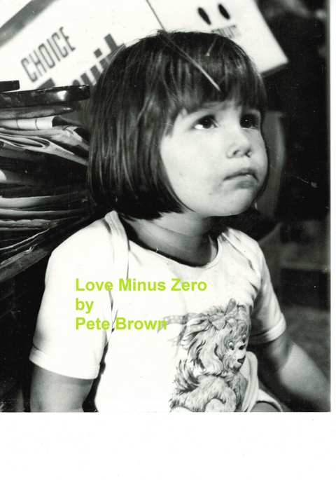 Love Minus Zero - Peter J Brown