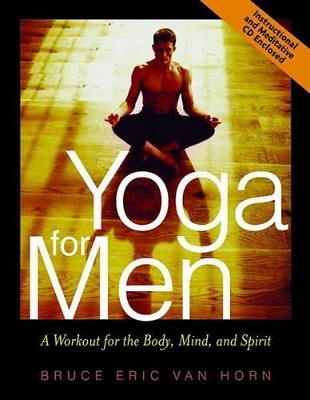 Yoga for Men - Bruce Van Horn