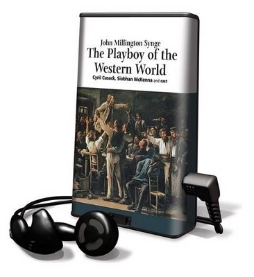 The Playboy of the Western World - J M Synge