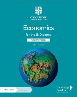 Economics for the IB Diploma Coursebook with Digital Access (2 Years) - Ellie Tragakes