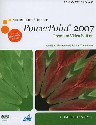 New Perspectives on Microsoft Office PowerPoint 2007, Comprehensive - Beverly B Zimmerman, S Scott Zimmerman