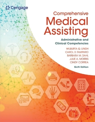 Bundle: Comprehensive Medical Assisting: Administrative and Clinical Competencies, 6th + Mindtap Medical Assisting, 2 Terms (12 Months) Printed Access Card + Mindtap Moss 3.0, 2 Terms (12 Months) Printed Access Card, 1st - Wilburta Q Lindh, Carol D Tamparo, Barbara M Dahl, Julie Morris, Cindy Correa