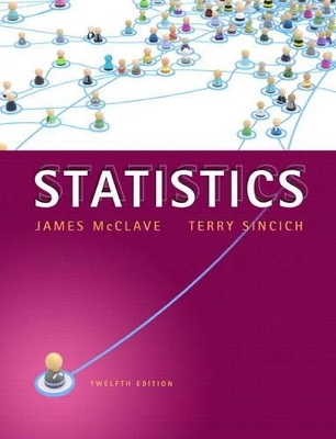 Statistics Plus NEW MyStatLab with Pearson eText -- Access Card Package - James T. McClave, Terry Sinich