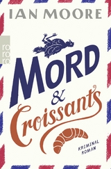 Mord & Croissants - Ian Moore