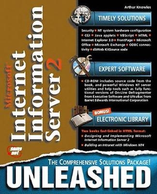 Microsoft Internet Information Server 2 Unleashed - Art Knowles