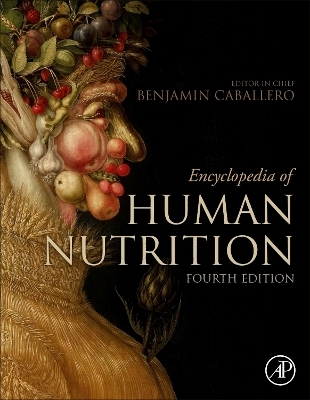 Encyclopedia of Human Nutrition