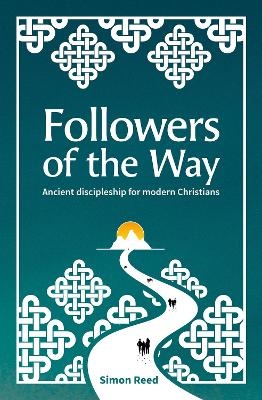 Followers of the Way - Simon Reed