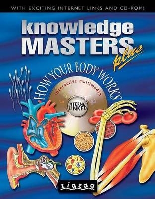 KNOWLEDGE MASTERS HOW BODY WORKS