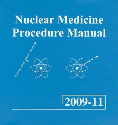 Nuclear Medicine Procedure Manual - 