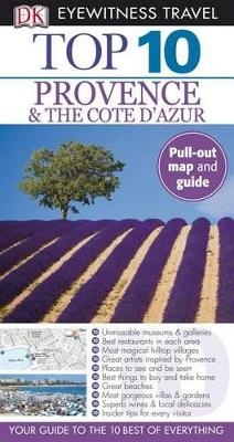 Top 10 Provence & the Cote D'Azur - Robin Gauldie, Anthony Peregrine