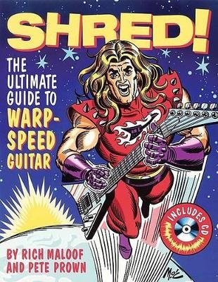 Shred! - Rich Maloof, Pete Prown