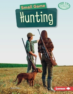 Small Game Hunting - Diane Bailey