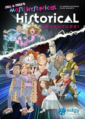 Jill & Fred's Most Hysterical Historical Adventure - Andrew Oxspring, Nick Haworth