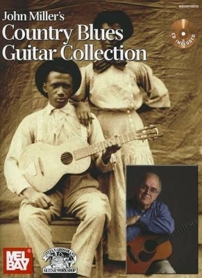 John Miller's Country Blues Guitar Collection - John Miller