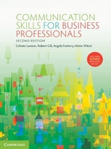 Communication Skills for Business Professionals - Lawson, Celeste; Gill, Robert; Feekery, Angela; Witsel, Mieke; Lewis, Michael