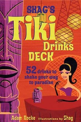 Shag's Tiki Drinks Deck - Adam Rocke