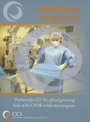 CNOR Exam Study Guide - 