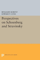 Perspectives on Schoenberg and Stravinsky - 