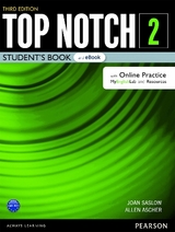 Top Notch Level 2 Student's Book & eBook with with Online Practice, Digital Resources & App - Saslow, Joan; Ascher, Allen