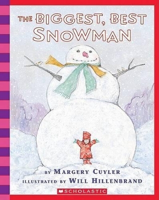 The Biggest, Best Snowman - Margery Cuyler