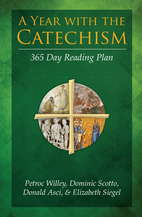 Year with the Catechism - Donald Asci Dominic Scotto  &  Elizabeth Siegel Petroc Willey