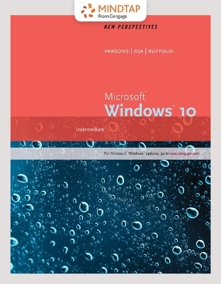 Bundle: New Perspectives Microsoft Windows 10: Intermediate + Mindtap Computing, 1 Term (6 Months) Printed Access Card for Ruffolo's New Perspectives Microsoft Windows 10: Comprehensive - Lisa Ruffolo