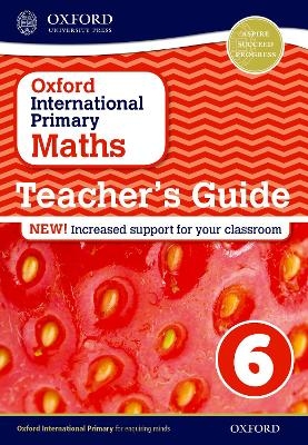 Oxford International Primary Maths: Stage 6: First Edition Teacher's Guide 6 - Caroline Clissold, Linda Glithro, Cherri Moseley, Janet Rees