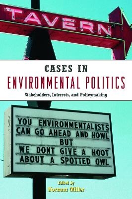 Environmental Politics 2E + Cases in Environmental Politics - Norman Miller