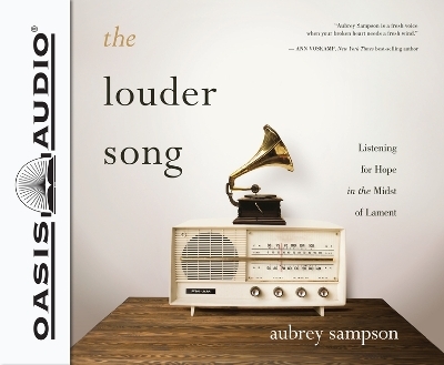 The Louder Song - Aubrey Sampson