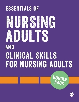 Bundle: Essentials of Nursing Adults + Clinical Skills for Nursing Adults - 