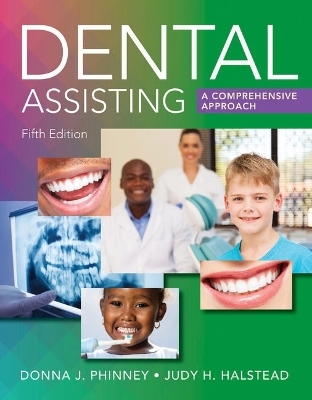 Bundle: Dental Assisting: A Comprehensive Approach, 5th + Student Workbook - Donna Phinney, Judy Halstead