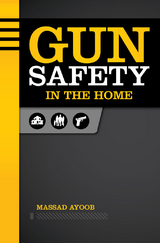 Gun Safety in the Home - Massad Ayoob