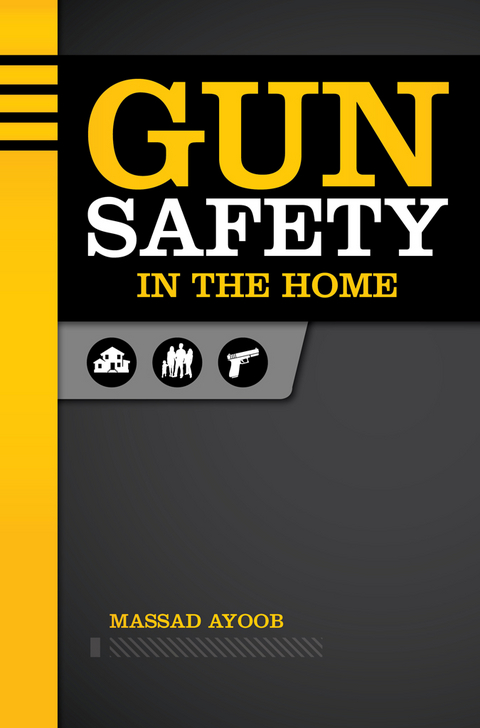 Gun Safety in the Home - Massad Ayoob