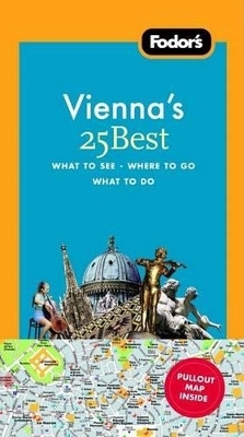 Fodor's Vienna's 25 Best -  Fodor's