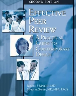 Effective Peer Review - Robert Marder, Mark A Smith, Richard A Sheff