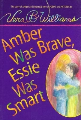 Amber Was Brave, Essie Was Smart (1 Hardcover/1 CD) - Vera B Williams