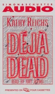 D Ej a Dead - Kathleen J Reichs