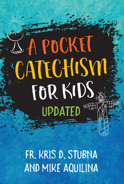 Pocket Catechism for Kids, Updated -  Mike Aquilina,  Fr. Kris D. Stubna