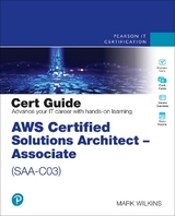 AWS Certified Solutions Architect - Associate (SAA-C03) Cert Guide - Wilkins, Mark